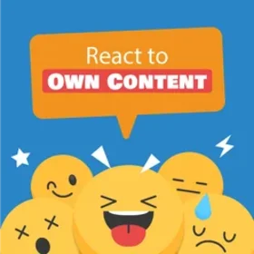 React to Own Content